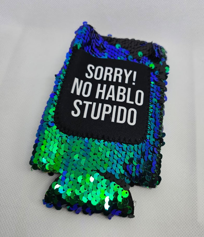 Sorry! No Ablo Stupido Koozie Slim